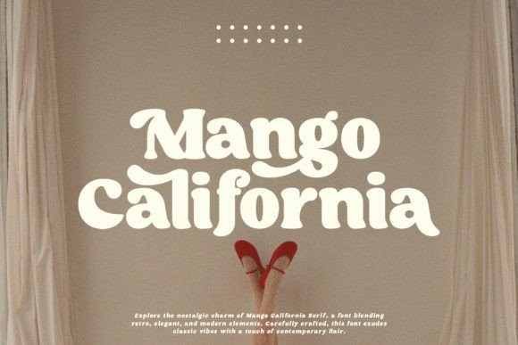 Mango California: The Retro Serif Worth Exploring